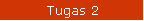 Tugas 2